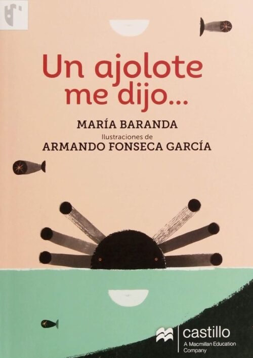 Un ajolote me dijo…