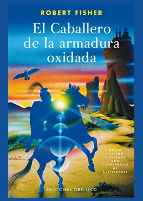 El caballero de la armadura oxidada