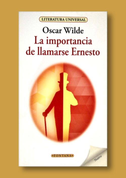 La importancia de llamarse Ernesto La importancia de llamarse Ernesto