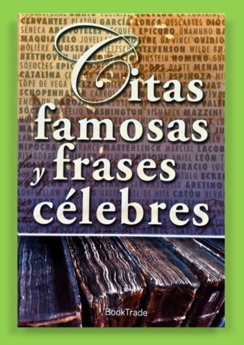 Citas famosas y frases célebres Citas famosas y frases célebres