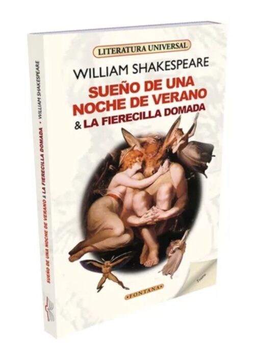 Sueño de una noche de verano y La fierecilla domada Sueño de una noche de verano y La fierecilla domada