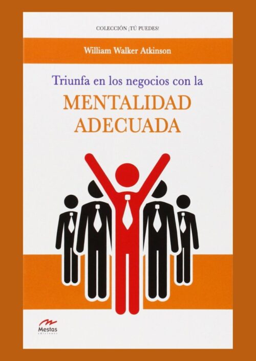 Triunfa en los negocios con la mentalidad adecuada