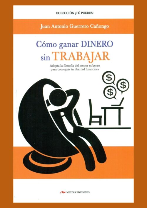 Cómo ganar dinero sin trabajar