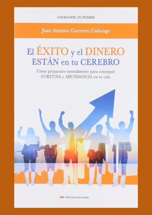 El éxito y el dinero están en tu cerebro