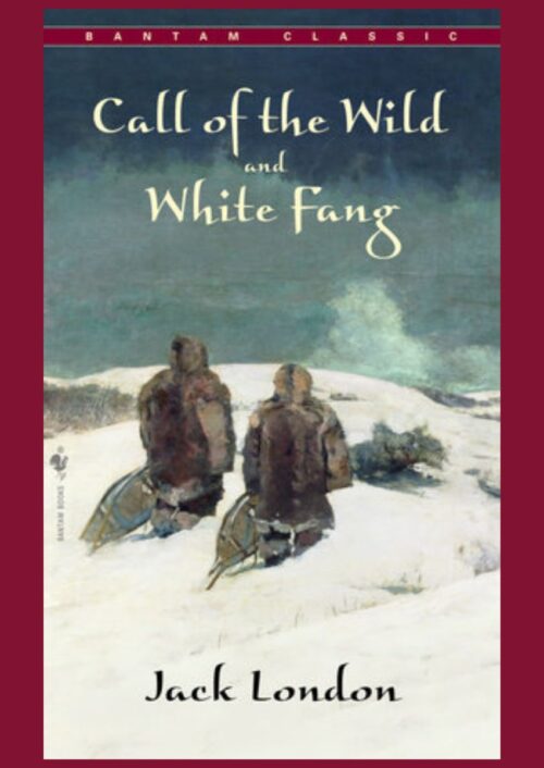 Call of The Wild, White Fang Call of The Wild, White Fang