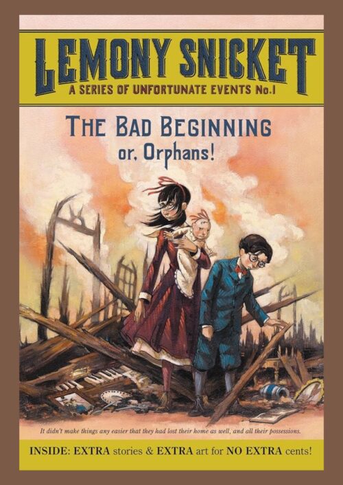 The Bad Beginning: Or, Orphans!