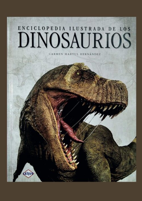 Enciclopedia Ilustrada de los Dinosaurios Enciclopedia Ilustrada de los Dinosaurios