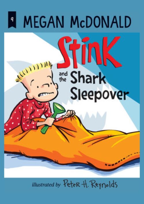 Stink and the Shark Sleepover Stink and the Shark Sleepover