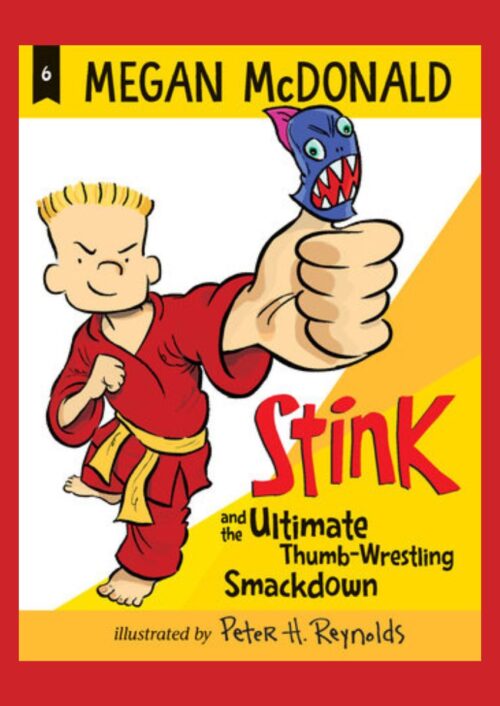 Stink and the Ultimate Thumb-Wrestling Smackdown Stink and the Ultimate Thumb-Wrestling Smackdown