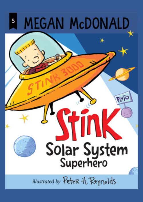 Stink: Solar System Superhero Stink: Solar System Superhero