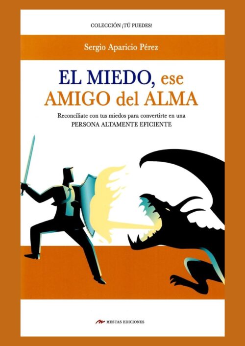 El miedo, ese amigo del alma