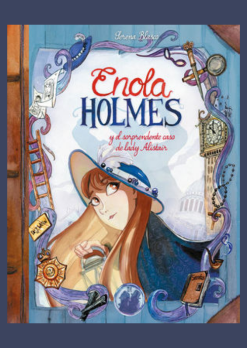 Enola Holmes Y El Sorprendente Caso De Lady Alistair