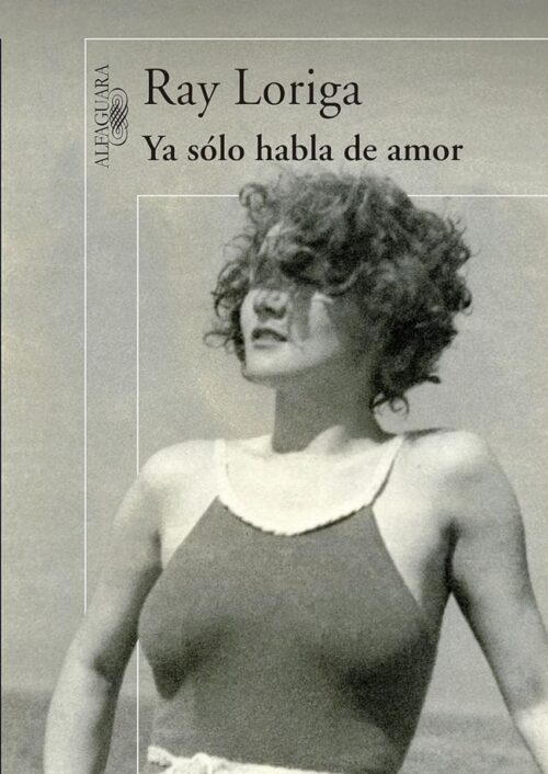 9786071136374 Ya sólo habla de amor