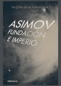 Fundación e Imperio (Trilogia de la Fundación II)