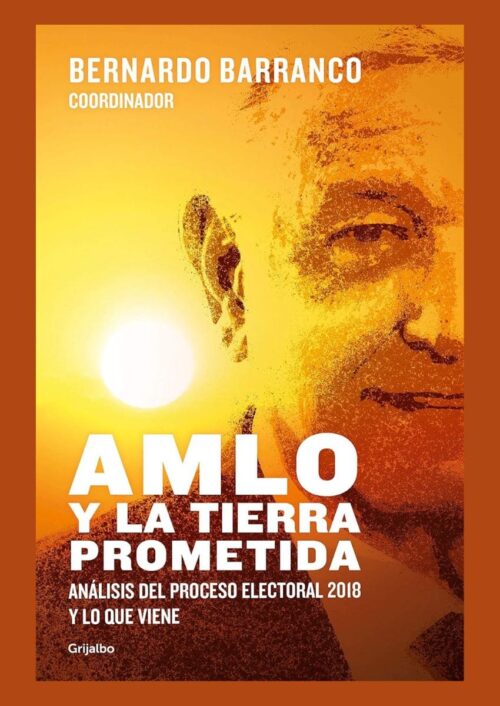 9786073171779 AMLO y la tierra prometida