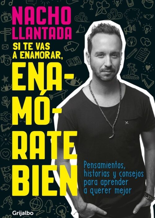 Si te vas a enamorar, enamórate bien