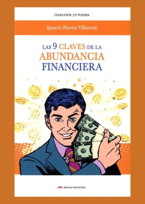 Las 9 claves de la abundancia financiera