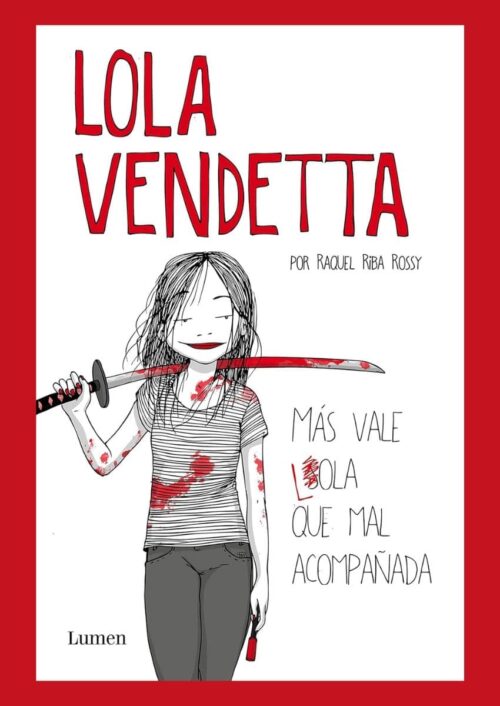 9788426403995 Lola Vendetta: Más vale sola que mal acompañada
