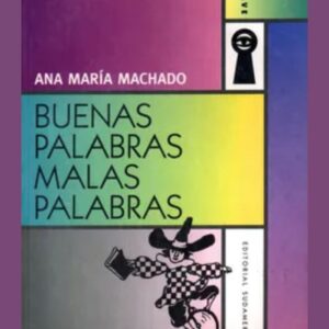 Buenas palabras, malas palabras