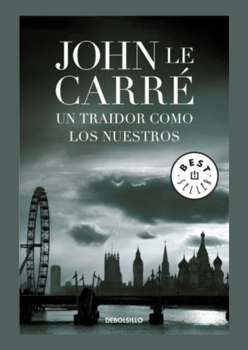 Un traidor como los nuestros Un traidor como los nuestros
