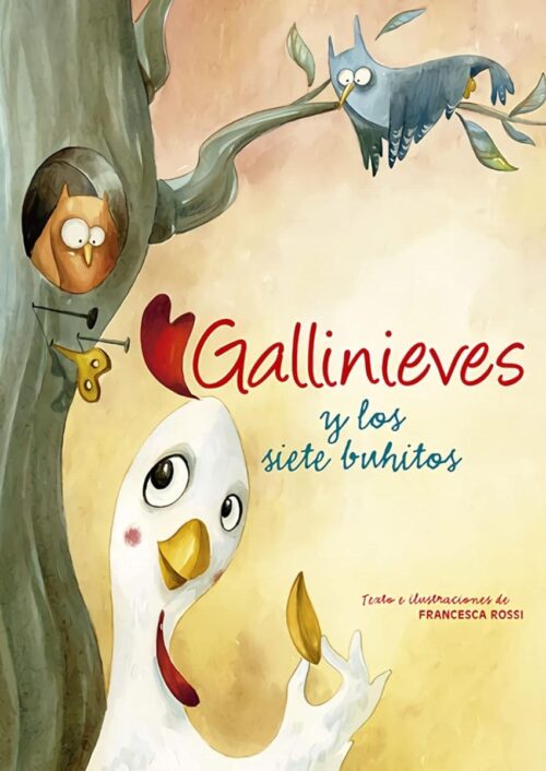 9788428551588 Gallinieves y los siete buhitos